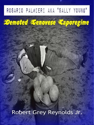 cover image of Rosario Palmieri aka Sally Young Demoted Genovese Caporegime